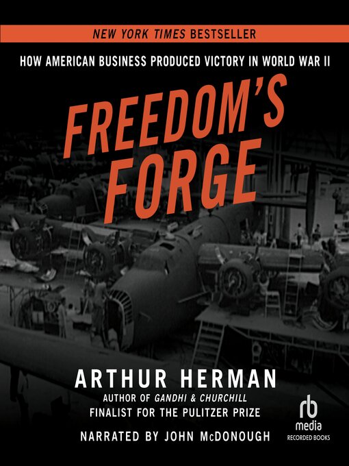 Title details for Freedom's Forge by Arthur Herman - Wait list